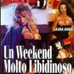 Un Weekend molto libidinoso