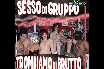 Sesso di gruppo, Trombiamo di brutto